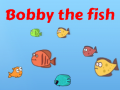Oyunu Bobby the Fish