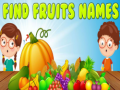 Oyunu Find Fruits Names