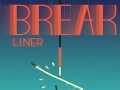 Oyunu Break Liner