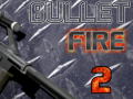 Oyunu Bullet Fire 2 