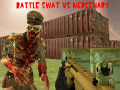 Oyunu Battle Swat vs Mercenary