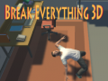 Oyunu Break Everything 3D