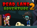 Oyunu Dead Land Adventure 2