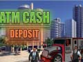 Oyunu Atm Cash Deposit
