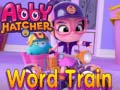 Oyunu Abby Hatcher Word train