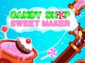 Oyunu Candy Shop: Sweets Maker