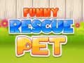 Oyunu Funny Rescue Pet