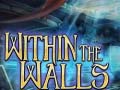 Oyunu Within the Walls