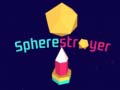 Oyunu Spherestroyer