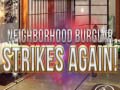 Oyunu Neighborhood Burglar Strikes Again!