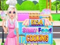 Oyunu Elsa Street Food Cooking 