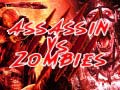 Oyunu  Assassin vs Zombies