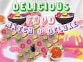 Oyunu Delicious Food Match 3 Deluxe