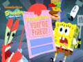 Oyunu SpongeBob SquarePants SpongeBob You're Fired
