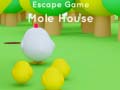 Oyunu Escape game Mole House 