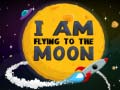 Oyunu I Am Flying To The Moon