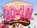 Oyunu 10x10 Ice Cream Adventure