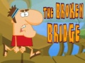 Oyunu The Broken Bridge