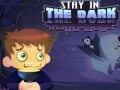 Oyunu Stay in the Dark