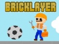 Oyunu Bricklayer