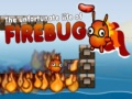 Oyunu The Unfortunate Life of Firebug 