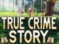 Oyunu True Crime Story