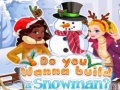 Oyunu Do You Wanna Build A Snowman?