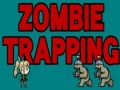 Oyunu Zombie Trapping