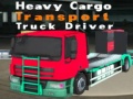 Oyunu Heavy Cargo Transport Truck Driver