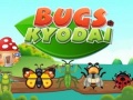 Oyunu Bugs Kyodai