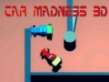 Oyunu Car Madness 3D