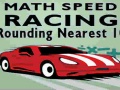 Oyunu Math Speed Racing Rounding 10