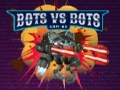 Oyunu Bots vs Bots