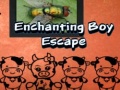 Oyunu Enchanting Boy Escape