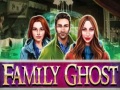 Oyunu Family Ghost