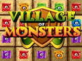 Oyunu Village Of Monsters
