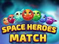 Oyunu Space Heroes Match