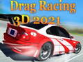 Oyunu Drag Racing 3D 2021