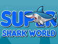 Oyunu Super Shark World