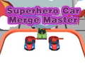 Oyunu Superhero Car Merge Master