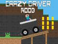 Oyunu Crazy Driver Noob