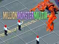 Oyunu Million Monster Militia