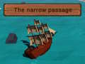 Oyunu The Narrow Passage