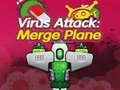 Oyunu Virus Attack: Merge Plane 