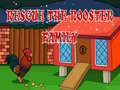 Oyunu Rescue The rooster Family