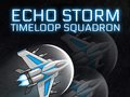 Oyunu Echo Storm: Timeloop Squadron