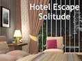 Oyunu Hotel Escape Solitude