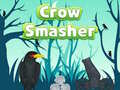 Oyunu Crow Smasher