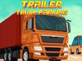 Oyunu Trailer Truck Parking