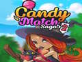 Oyunu Candy Match Sagas 2